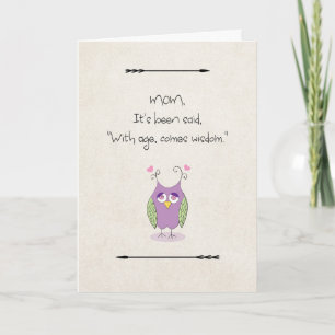 Mother's Day for Mum With Age Comes Wisdom Owl Card
