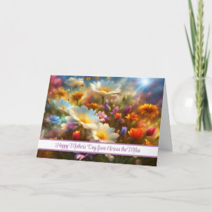 Mothers Day From Across the Miles Far Away Pretty  Card