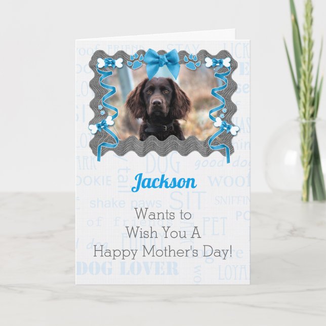 Mother's Day from the Dog in Light Blue and Grey Card (Front)