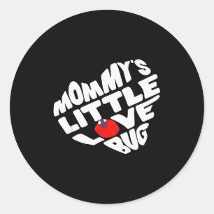 Mothers Day Funny Cute Graphic Mommy Valentines Da Classic Round Sticker