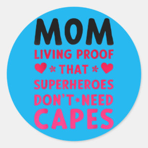 Mothers Day Funny Mum Quote Birthday Mum Classic Round Sticker