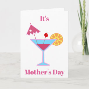 Mothers Day Funny Relax Martini Cocktail Holiday Card