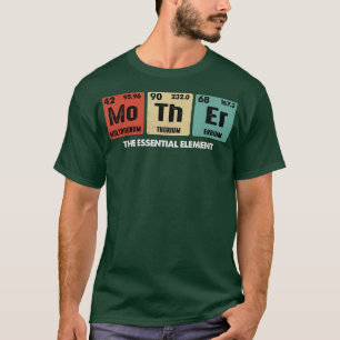 Mothers Day Funny Science Shirt, Funny Mum Shirt, T-Shirt