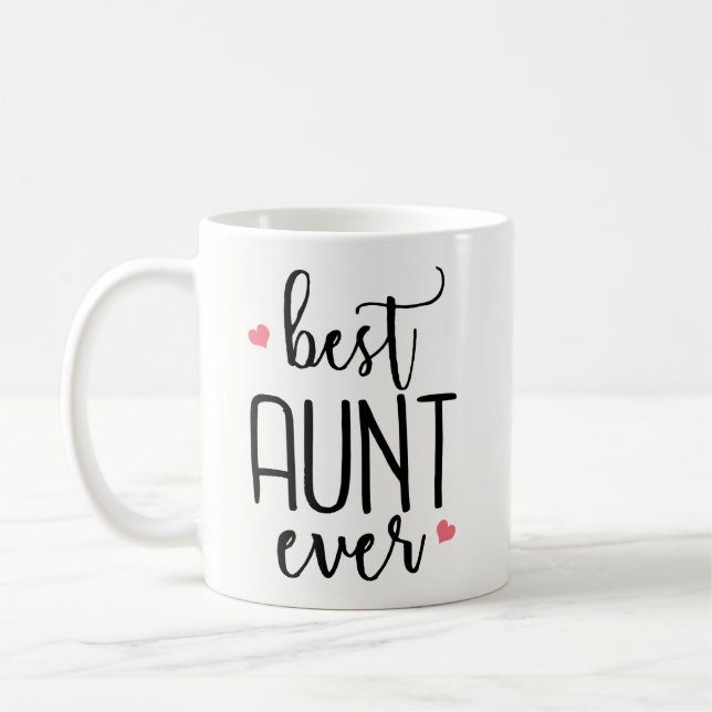 Mother's Day Gift - Best Aunt Ever Birthday Gift Coffee Mug (Left)