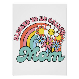 Mother's Day Gift Blessed To Be Called Mum Poster