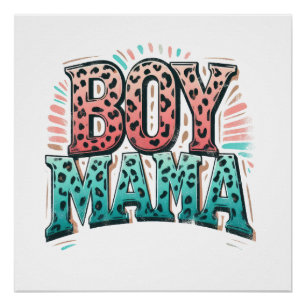 Mother's Day Gift   Boy Mama Poster