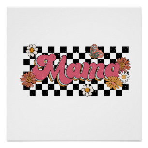 Mother's Day Gift Flower Mama Poster