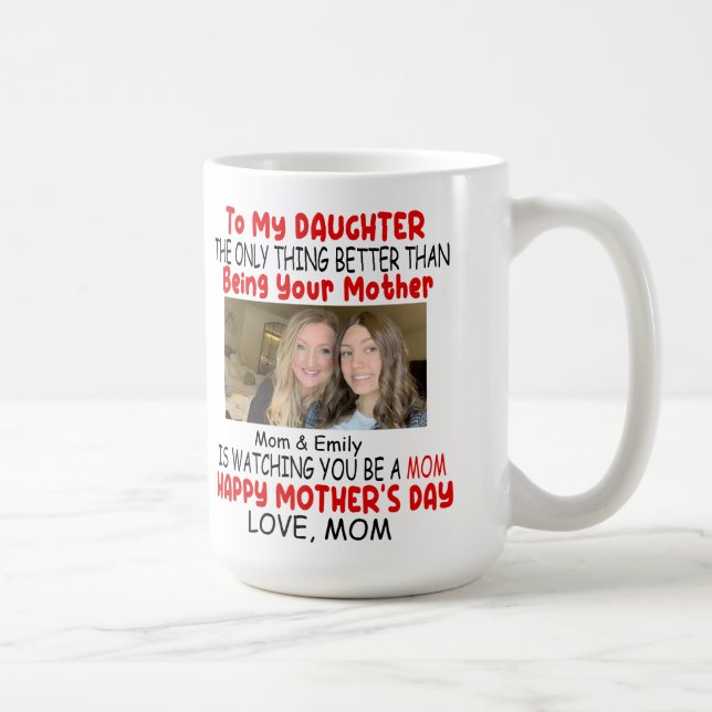 Mother's Day Gift For Daughter From Mum Coffee Mug (Right)