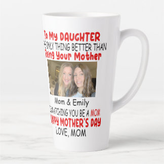 Mother's Day Gift For Daughter From Mum Funny Latte Mug