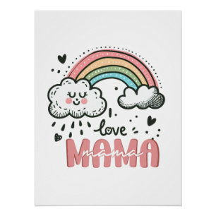 Mother's Day Gift I Love Mama Poster