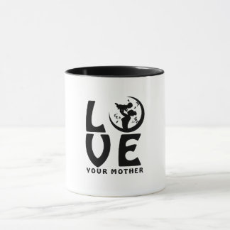 | Mother's Day Gift  Love Your Mother Mug