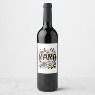 Mother's Day Gift Mama Floral Wine Label