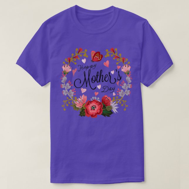 Mothers Day Gift Mothers Day Happy Mothers Day Mug T-Shirt (Design Front)