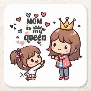 Mother's Day Gift Mum Is My Queen Square Paper Coaster