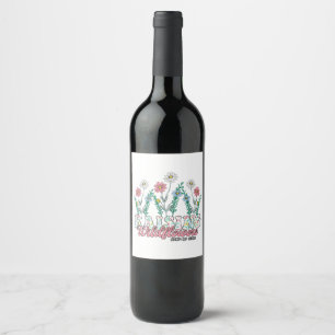 Mother's Day Gift Raising Wildflower Mum Of Girl Wine Label