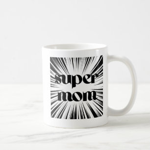 Mother's Day Gift, Super Mum, Black and White  Coffee Mug