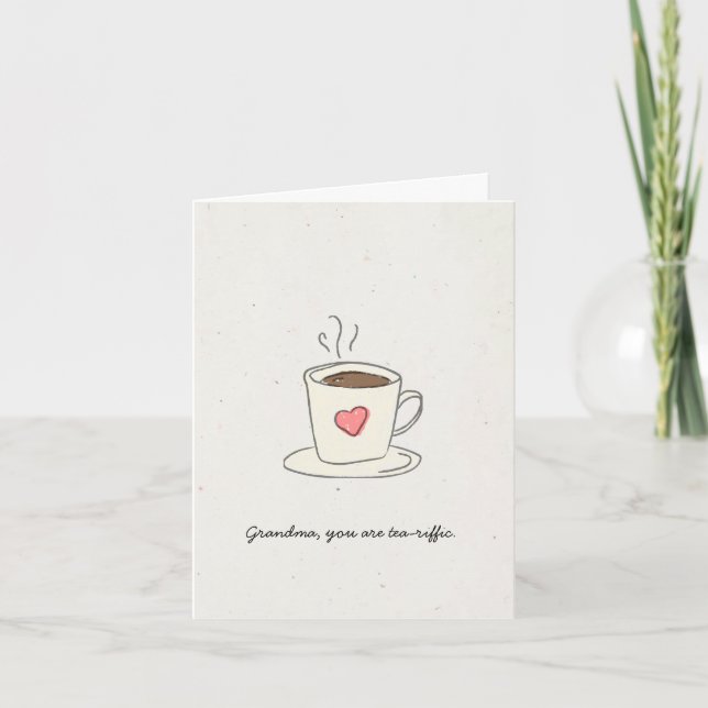 Mother's Day Grandma You Are Tea-Riffic Holiday Card (Front)