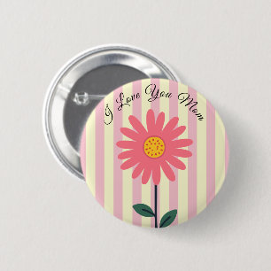 Mothers Day,I Love You Mum,Best Mum Ever,Modern 6 Cm Round Badge