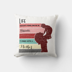 Mother's Day Life Doesn't Come with a Manual Poste Cushion