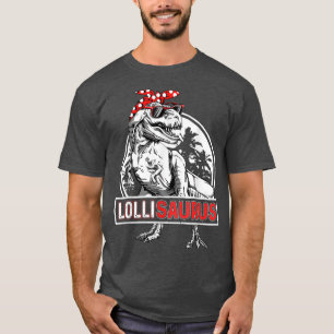 Mother's Day Lollisaurus T re Dinosaur Funny Lolli T-Shirt