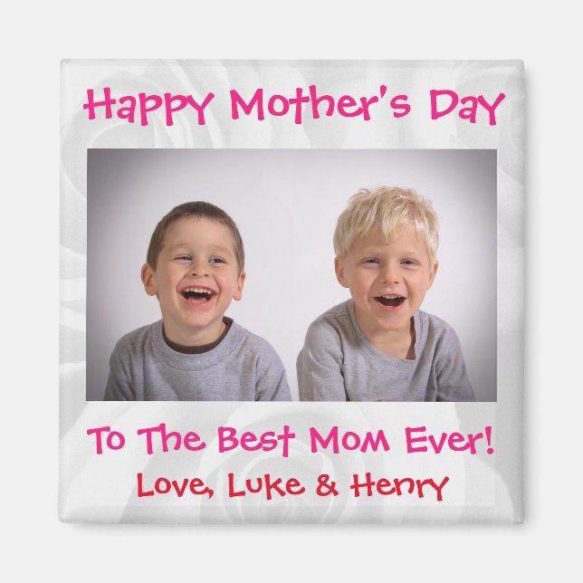 Mother's Day Love Best Mum Ever Cute Kids Photo Magnet (Front)