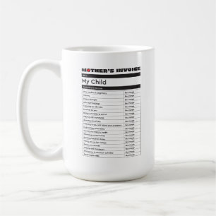 Mother's Day Love Invoice Mug - Gift for Mum
