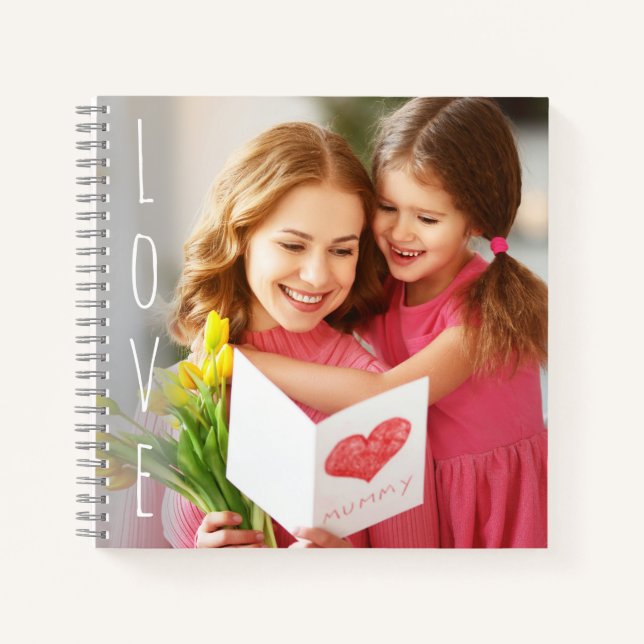 Mother's Day Love Photo For Mum Notebook (Front)