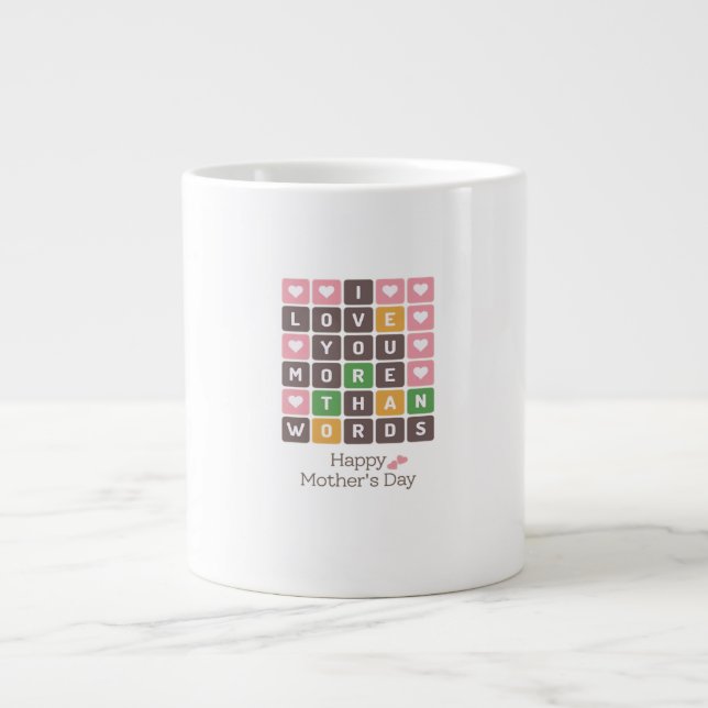 Mothers Day Love You More Than Words Heartfelt Des Large Coffee Mug (Front)