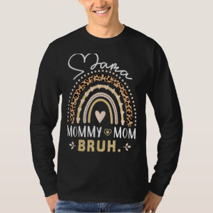 Mother's Day Mama Mummy Mum Bruh Mum Leopard Rain T-Shirt