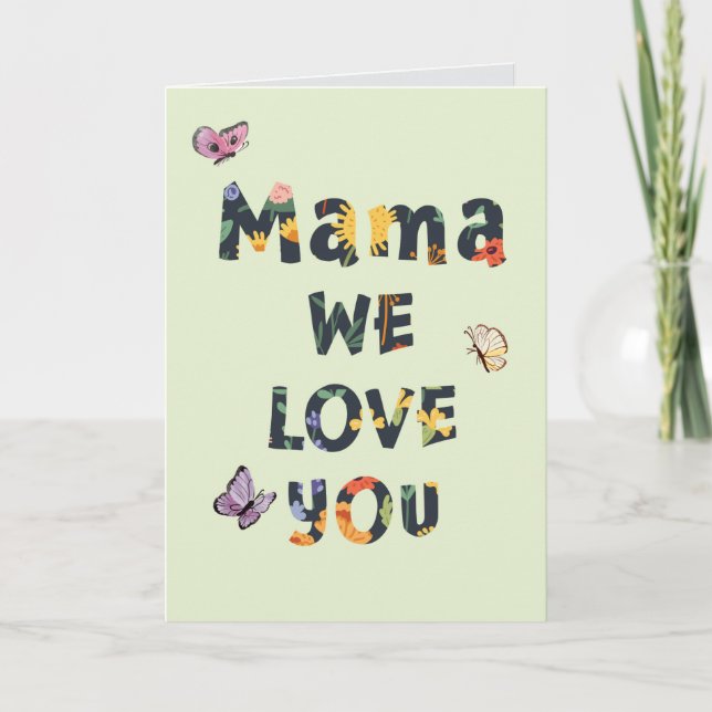 Mother's Day Mama We Love You Card (Front)