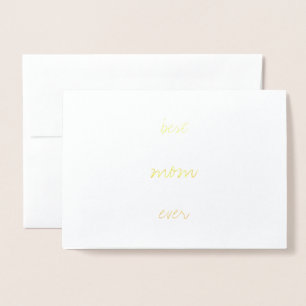 Mother's Day Modern   Real Gold Foil Best Mum Ever Foil Card