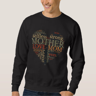 Mother's Day Mom Loving Strong Amazing Best Mom Ev Sweatshirt