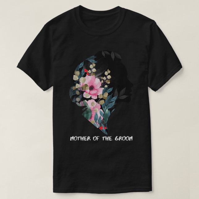 Mothers Day  Mother Of The Groom  T-Shirt (Design Front)