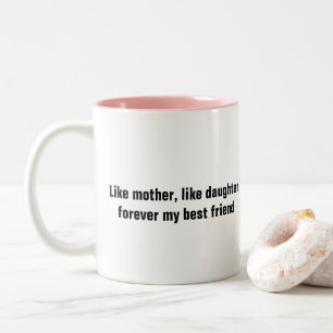 Mother's Day Mum Daughter Gift Quotes Custom Text Two-Tone Coffee Mug