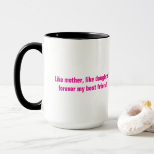 Mother's Day Mum Daughter Hot Pink Quote Gift Mug