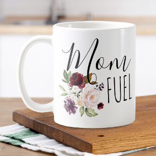 Mother's Day Mum Fuel Floral Coffee Mug