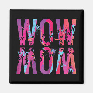 Mothers Day Mum Is Just Wow Upside Down Art Brush Magnet