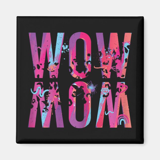 Mothers Day Mum Is Just Wow Upside Down Art Brush  Magnet (Front)