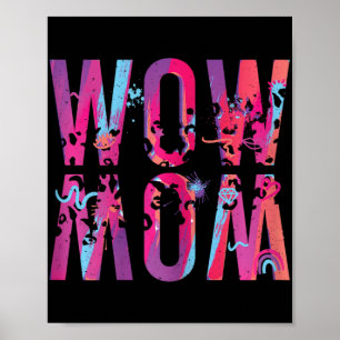 Mothers Day Mum Is Just Wow Upside Down Art Brush Poster