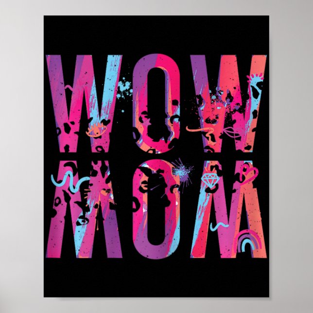 Mothers Day Mum Is Just Wow Upside Down Art Brush  Poster (Front)