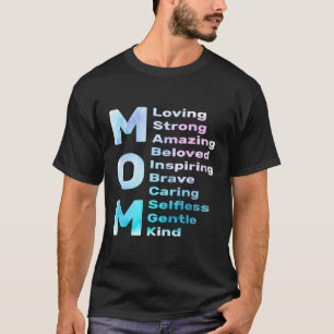 Mother'S Day Mum Loving Strong Amazing Best Mum Mo T-Shirt