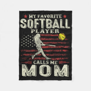 Mothers Day My Favourite Softball Player Calls Me Fleece Blanket