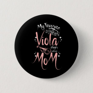 Mothers Day My Favourite Viola Player Calls Me Mum 6 Cm Round Badge