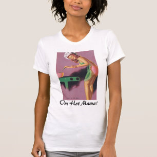 Mother's Day One Hot Mama! T-Shirt