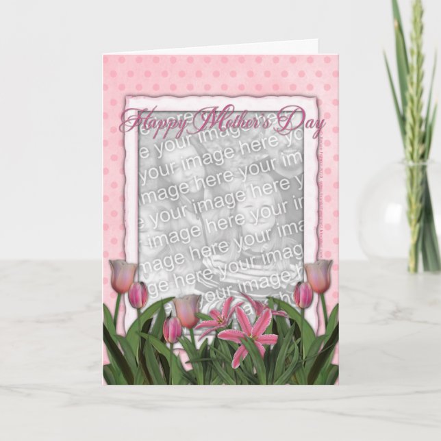Mothers Day - Pink Tulips - Add Your Own Photo Card (Front)