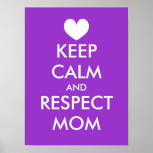 Mothers Day Poster   Keep calm and respect mum