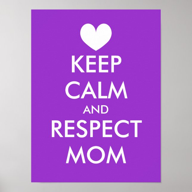 Mothers Day Poster | Keep calm and respect mum (Front)