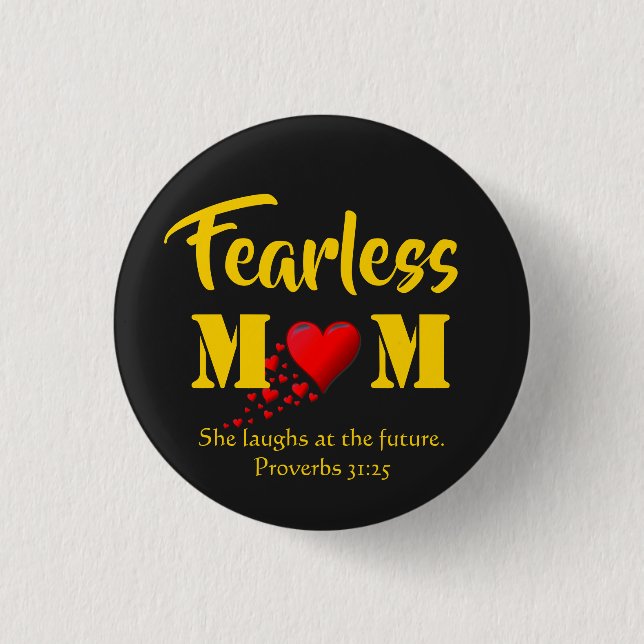 Mother's Day Proverbs 31 FEARLESS Birthday 3 Cm Round Badge (Front)
