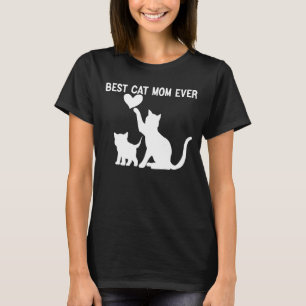 Mother's Day Quote Best Cat Mum Ever Cool Mother's T-Shirt