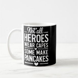 Mothers Day Quote Funny Mum Hero Birthday Coffee Mug